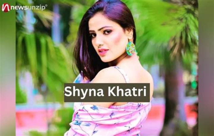 Shyna Khatri Net Worth: A Comprehensive Look at the Rising Star's Wealth and Achievements